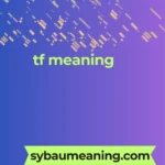 tf meaning