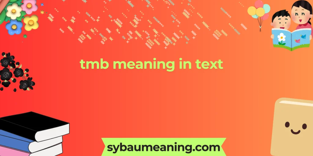 tmb meaning in text