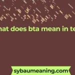 what does bta mean in text
