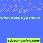 what does eyp mean