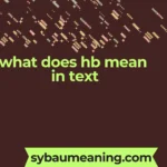 what does hb mean in text