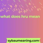 what does hru mean