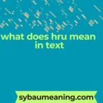 what does hru mean in text