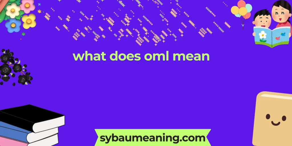 what does oml mean