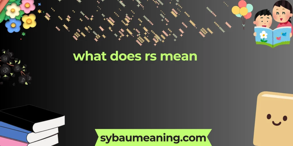 what does rs mean