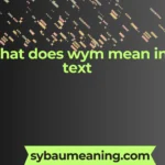 what does wym mean in text