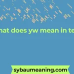 what does yw mean in text