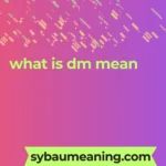 what is dm mean