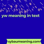 yw meaning in text
