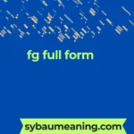 fg full form