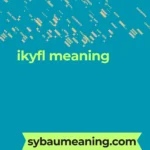 ikyfl meaning