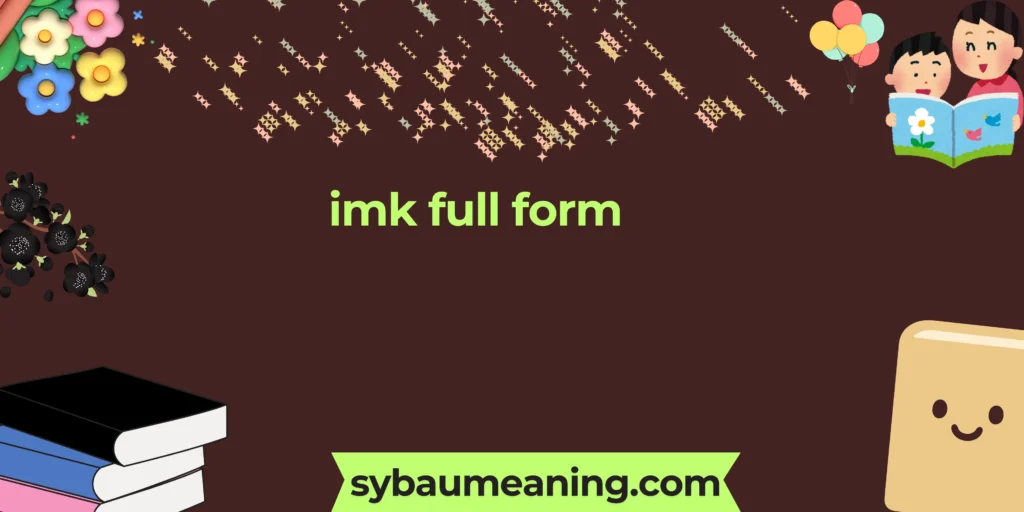 imk full form