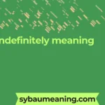 indefinitely meaning