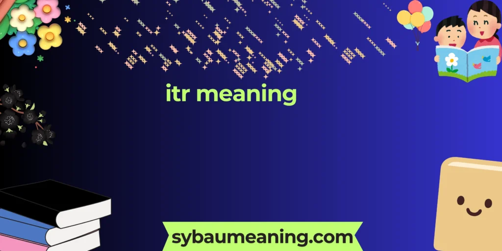 itr meaning