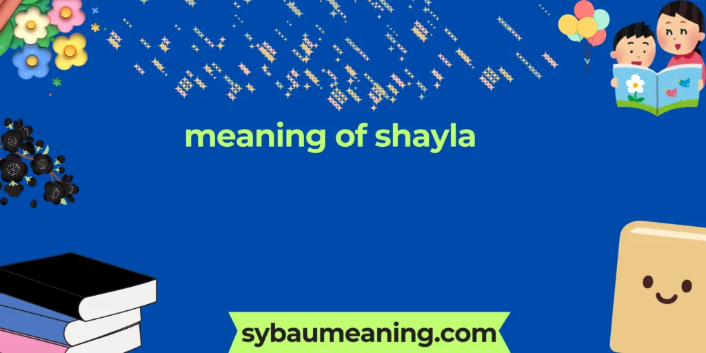 meaning of shayla