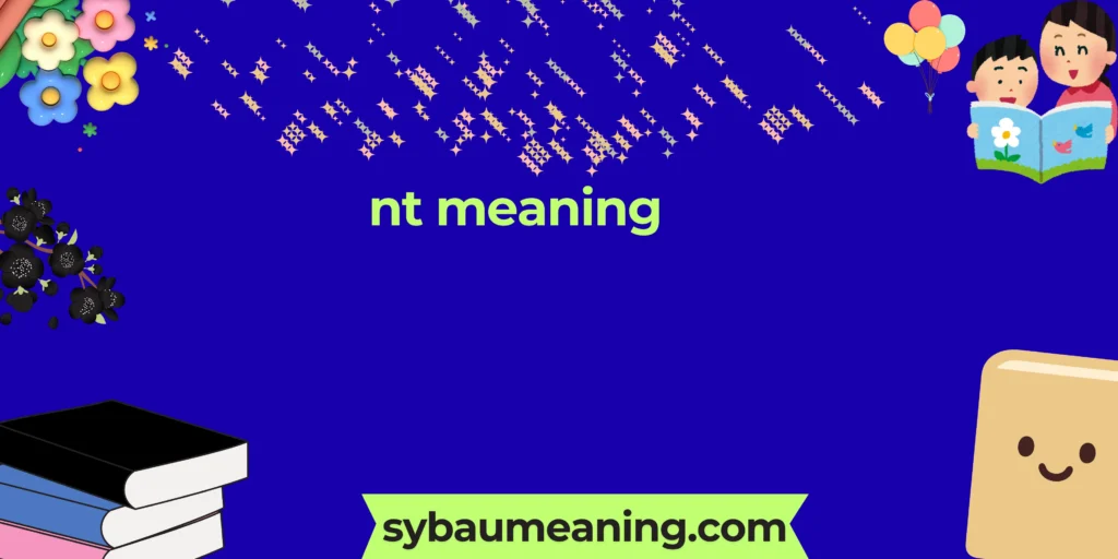 nt meaning