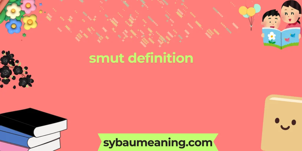smut definition
