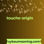 touche origin