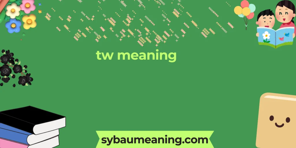 tw meaning