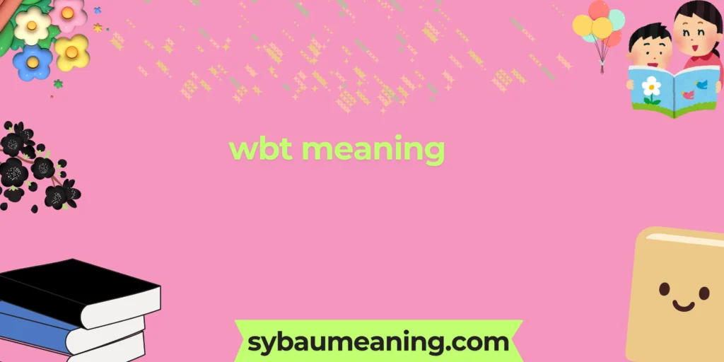 wbt meaning