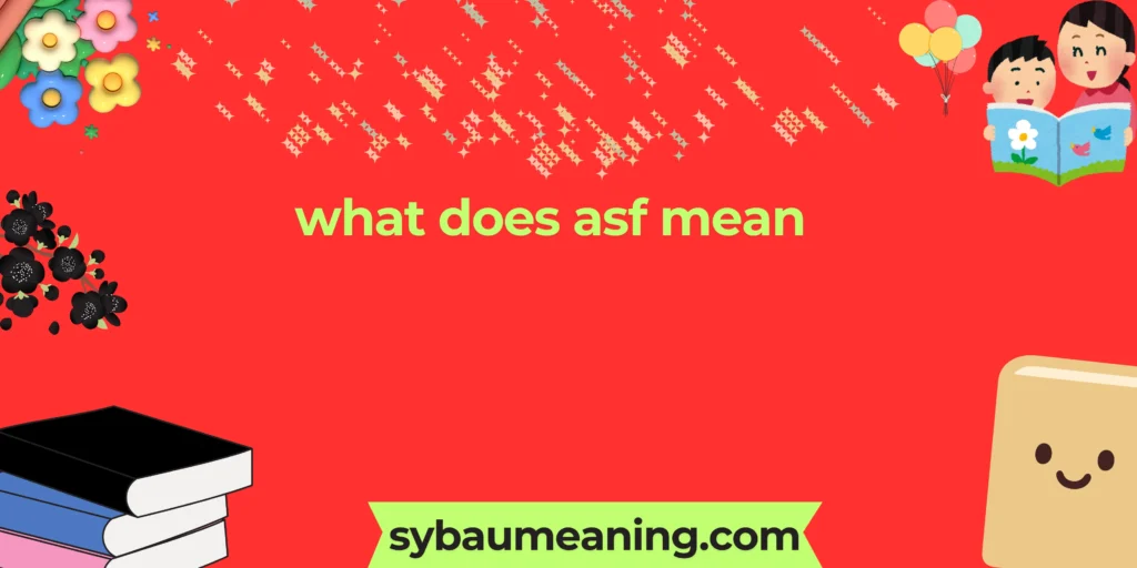 what does asf mean