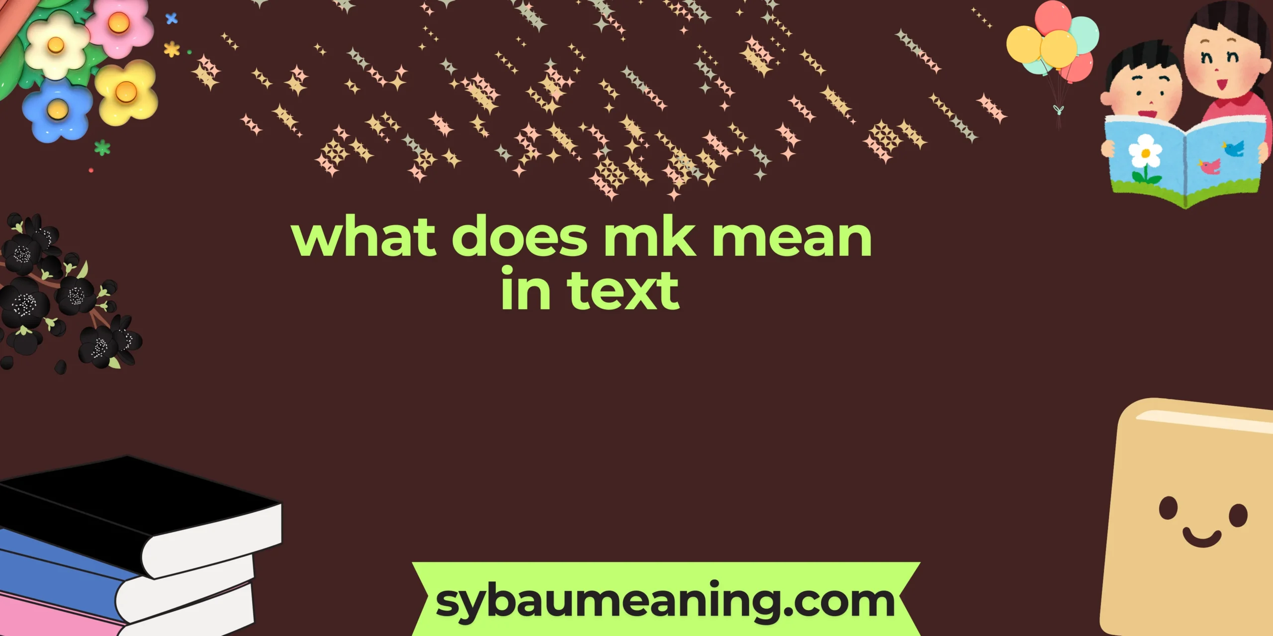 what does mk mean in text
