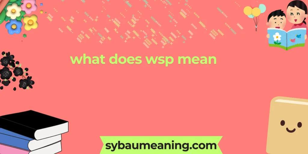 what does wsp mean