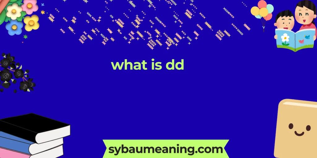 what is dd