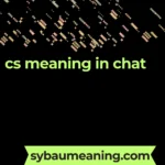 cs meaning in chat