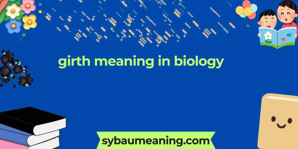 girth meaning in biology