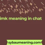 imk meaning in chat