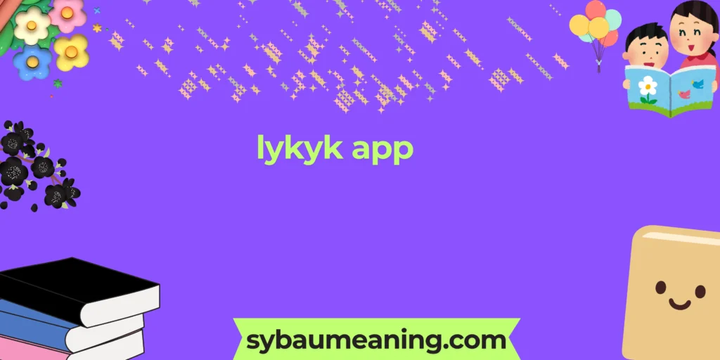 lykyk app