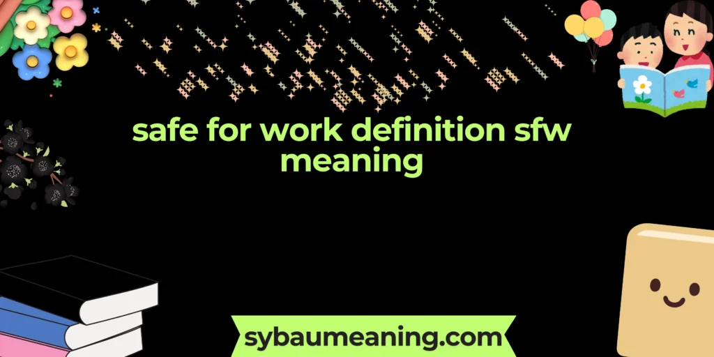 safe for work definition sfw meaning