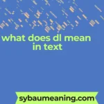 what does dl mean in text
