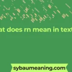 what does rn mean in text