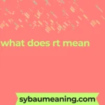 what does rt mean