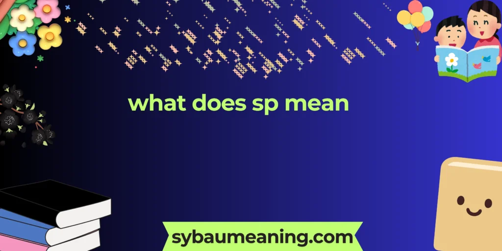 what does sp mean