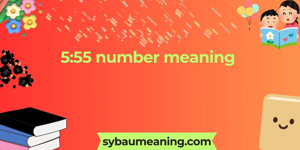 5:55 number meaning
